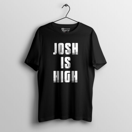 josh is high, #joshishigh, joshishigh, hows the josh, howsthejosh, joshishigh tshirt, josh is high tshirt
